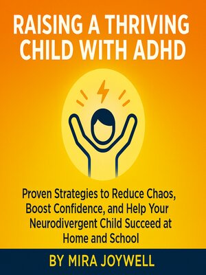 cover image of Raising a Thriving Child with ADHD